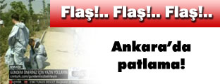 Ankara'da Patlama!