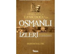 Güney Asya ve Uzak Doğu'da Osmanlı İzleri