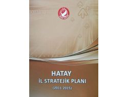 Hatay Valiliği 'İl Stratejik Planı' Kitabını Hazırladı