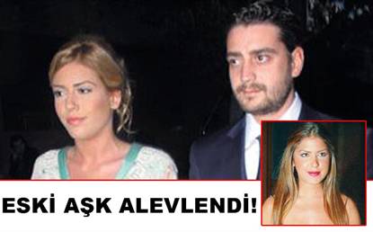 ESKİ AŞK ALEVLENDİ