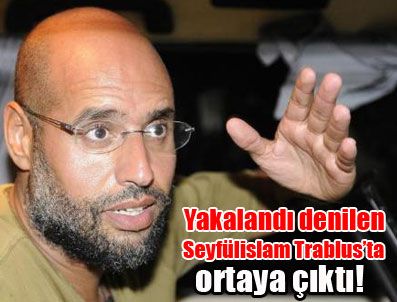 Seyfülislam tutuklanmamış!!