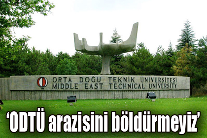ODTÜ Arazimizi Böldürmeyiz!