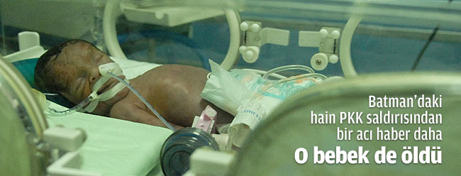 O bebek de hayatını kaybetti!