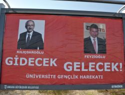 Başkentte ‘kılıçdaroğlu Gidecek, Feyzioğlu Gelecek’ Afişleri
