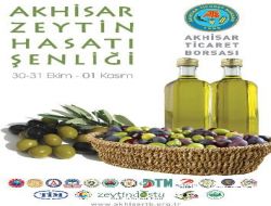 Zeytin Hasat Şenliği'yle, Akhisar'ın Potansiyeli Tanıtılacak
