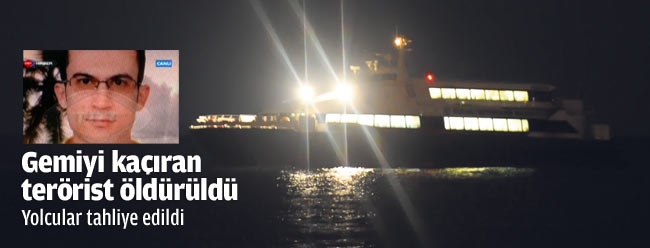Gemiyi kaçıran terörist öldürüldü!
