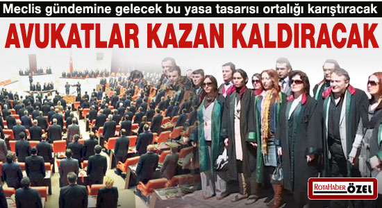 Avukatlar kazan kaldıracak..!