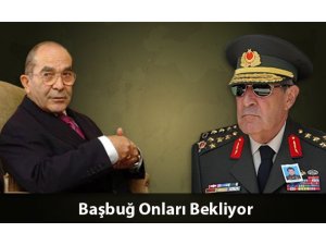 BAŞBUĞ, onları bekliyor!..