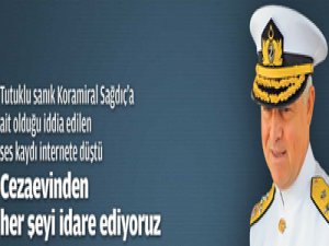 Cezaevinden her şeyi idare ediyoruz