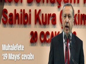 Muhalefete "19 Mayıs" Cevabı