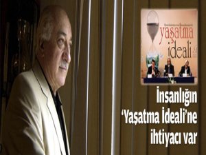 "YAŞATMA İDEALİ"