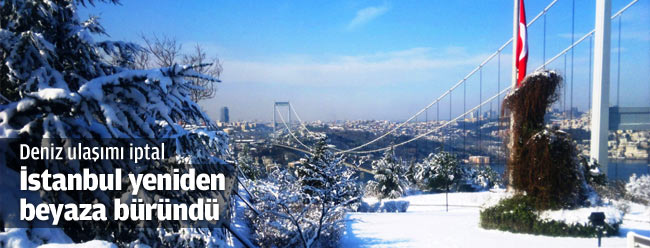 İstanbul yeniden beyaza büründü