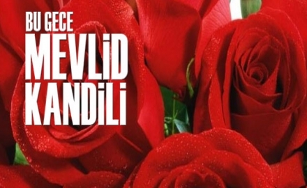 Bu Gece MEVLİD KANDİLİ..