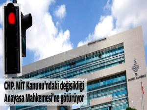 CHP Anayasa mahkemesine gidiyor
