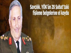 Savcılık fişleme belgelerine el koydu