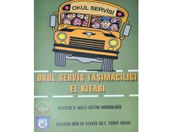 Okul Servisçilerinin Da Artık Bir El Kitabı Var
