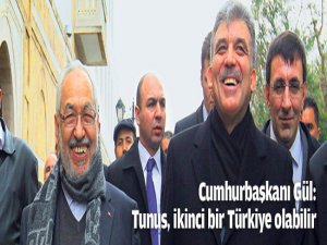 Gül: Tunus’ta Büyük Bir Başarı Vardır