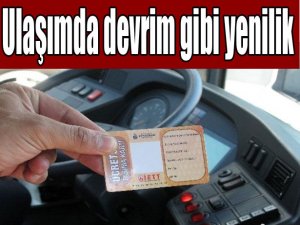 Toplu taşımada büyük yenilik