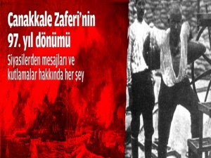 Çanakkale Zaferi'nin 97. yıl dönümü