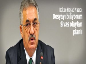 "SİVAS OLAYLARI PLANLI"
