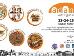 ADANA KÜLTÜR GÜNLERİ BAŞLIYOR