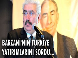 Barzani'nin Türkiye yatırımlarını sordu