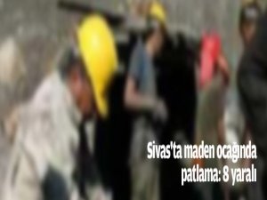Sivas'ta maden ocağında patlama