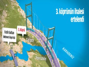 3. Boğaz Köprüsü ihalesi ertelendi