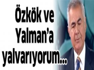 Özkök ve Yalman'a çağrı
