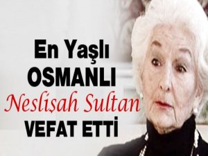 Neslişah Sultan son yolculuğuna uğurlandı