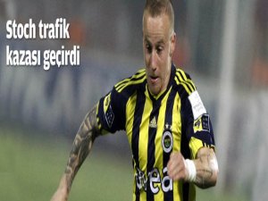Fenerbahçeli futbolcu Stoch trafik kazası geçirdi