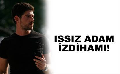 ISSIZ ADAM İZDİHAMI