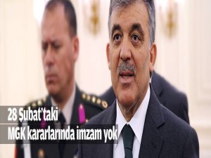 Gül: MGK kararlarında imzam yok!