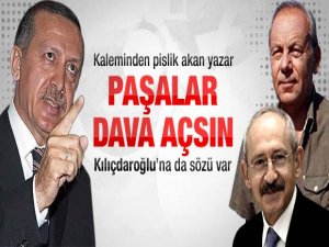 PAŞALAR DAVA AÇSIN!!