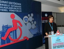 Engellilerin İstihdamı Panelde Tartışıldı