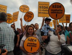 Sideliler, 'Tarihi Kentler Mahalle Olamaz' Diyor