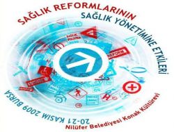 Sağlık Reformlarının Etkileri Bursa'da Masaya Yatırılacak