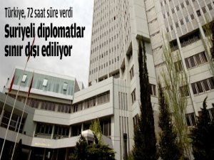 Türkiye Suriyeli tüm diplomatları kovdu