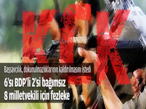 8 milletvekili için fezleke