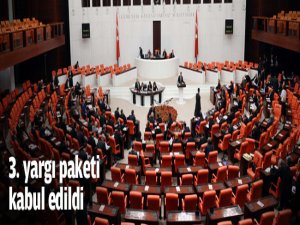 3. yargı paketi kabul edildi
