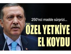 Özel Yetkiye El Koydu!