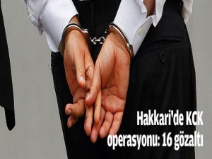 Hakkari'de KCK Operasyonu