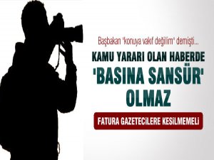 'Basına Sansür Olmaz!'