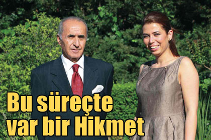 'Bu süreçte var bir Hikmet'