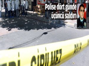 Polise dört günde üçüncü saldırı