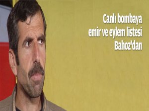 Canlı bombaya eylem listesi Bahoz'dan