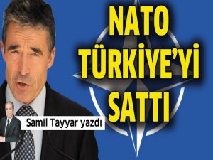 NATO Türkiye'yi sattı!