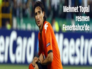 Mehmet Topal resmen Fenerbahçe'de..