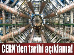 CERN'den önemli açıklama