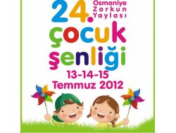 Zorkun Yaylası, 24. Çocuk Şenliği'ne Hazır